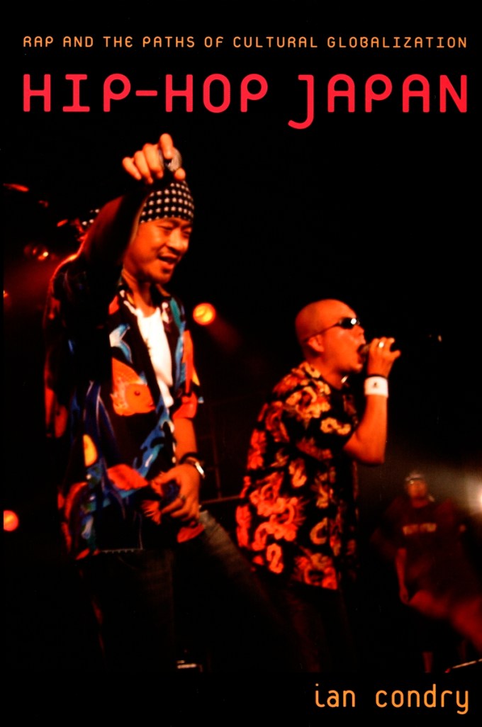 Ian Condry Hip-Hop Japan